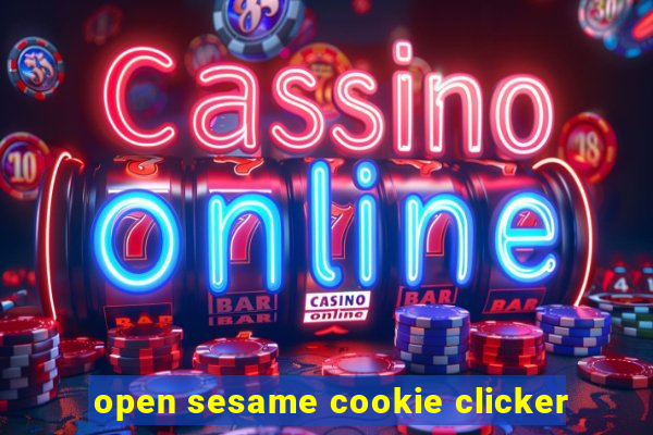 open sesame cookie clicker